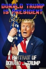 Poster for Donald Trump Is President and You're Not: A Portrait of Donald J. Trump 