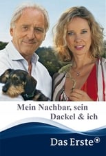 Poster for Mein Nachbar, sein Dackel & ich 