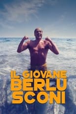Poster for Il Giovane Berlusconi