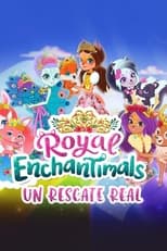 Royal Enchantimals: A Royal Rescue