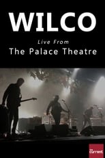 Poster for Wilco Live From The Palace Theatre