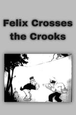 Poster for Felix Crosses the Crooks