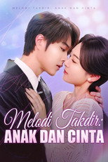 Melodi Takdir: Anak dan Cinta (Sulih Suara) poster
