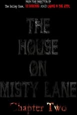 Poster for The House On Misty Lane: Chapter Two