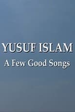 Poster for Yusuf Islam: A Few Good Songs