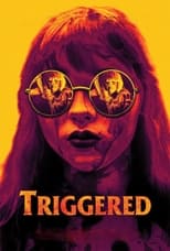 Poster for Triggered