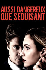 Aussi dangereux que séduisant serie streaming