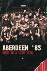 Poster for Aberdeen '83: Once in a Lifetime