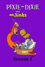 Poster for Pixie and Dixie and Mr. Jinks Season 1