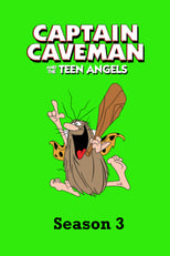 Poster for Captain Caveman and the Teen Angels Season 3