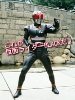 This is Kamen Rider Black!