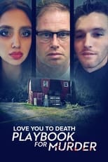 Poster for Love You to Death: Playbook for Murder 