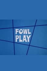 Poster di Fowl Play