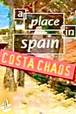 A Place in Spain: Costa Chaos poster