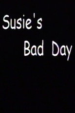 Susie's Bad Day