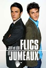 Poster for Jeff et Léo, flics et jumeaux