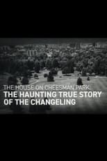 Poster for The House on Cheesman Park: The Haunting True Story of The Changeling 