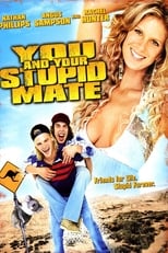 Poster for You and Your Stupid Mate