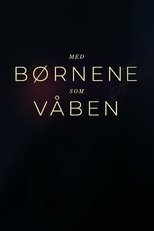 DK - Med børnene som våben