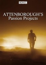 Attenborough's Passion Projects (2016)