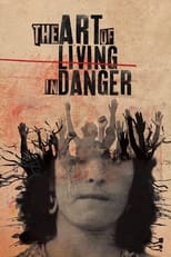 Poster for The Art of Living in Danger 