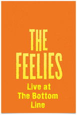 The Feelies: Live at The Bottom Line poster