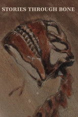 Stories Through Bone