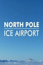 North Pole Ice Airport poster