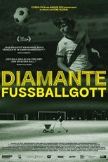 Poster for Diamante – Fussballgott 