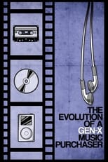 Poster for The Evolution of a Gen-X Music Purchaser