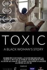 Poster for Toxic: A Black Woman's Story