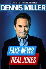 Poster for Dennis Miller: Fake News, Real Jokes 