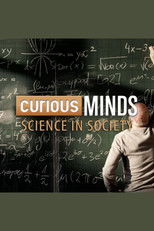 Curious Minds: Science In Society poster