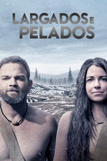 Largados e Pelados: 10ª Temporada