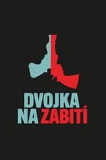 Poster for Dvojka na zabití