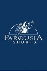 Parousia Shorts poster
