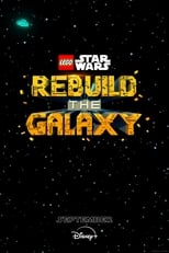 Poster for LEGO Star Wars: Rebuild the Galaxy Season 1