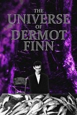 Poster for The Universe of Dermot Finn