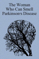 The Woman Who Can Smell Parkinson's Disease poster