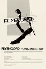 Poster for Feyenoord - tussen kade en Kuip 