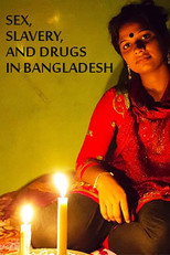Sex, Slavery, and Drugs in Bangladesh poster
