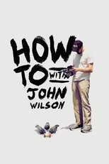 Watch How To with John Wilson (2020)