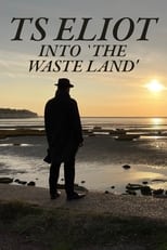 Poster for TS Eliot: Into 'The Waste Land' 