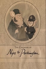 Poster for The Casebook of Nips and Porkington 