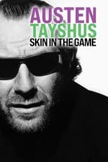 Poster for Austen Tayshus: Skin in the Game