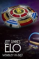 Poster for Jeff Lynne's ELO: Wembley or Bust 