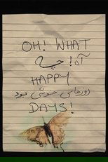 Oh, What Happy Days!