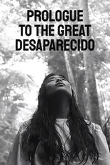 Poster for Prologue to the Great Desaparecido 