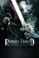 Poster for Robin Hood: Ghosts of Sherwood 