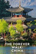 The Forever Walk: China (2022)